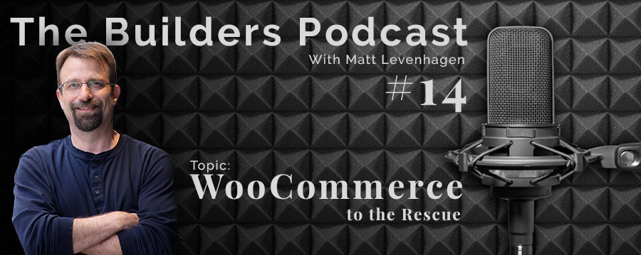 The Builders episode 14 header with the topic about WooCommerce.